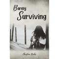 Barely Surviving