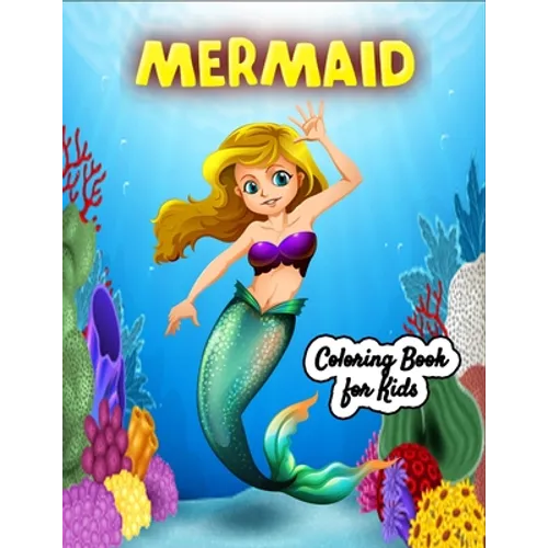 Mermaid coloring book for Kids: Cute and Unique Colouring Pages