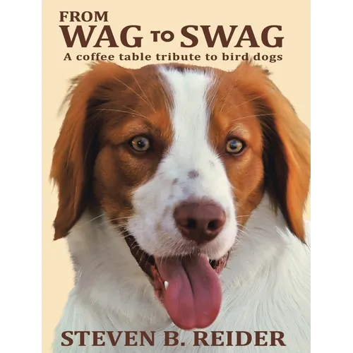 From Wag to Swag: A Coffee Table Tribute to Bird Dogs