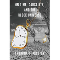 On Time, Causality, and the Block Universe