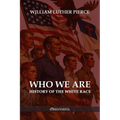 Who We Are: History of the White Race