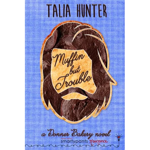 Muffin But Trouble