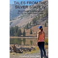 Tales from the Silver State IV: The Fourth Anthology from The Las Vegas Writers' Group