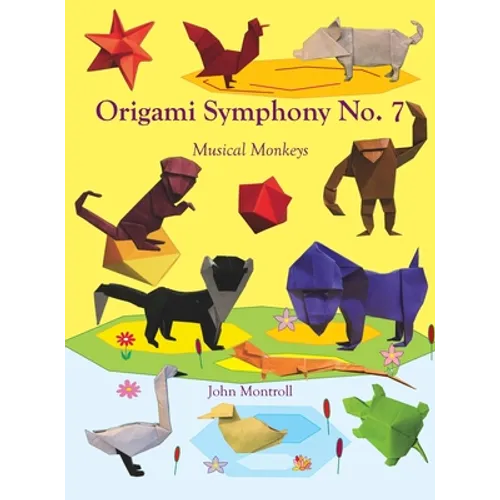 Origami Symphony No. 7: Musical Monkeys