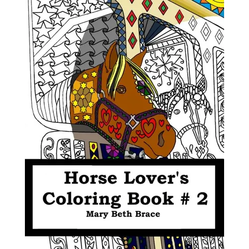 Horse Lover's Coloring Book #2 Second Edition