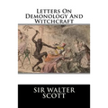 Letters On Demonology And Witchcraft
