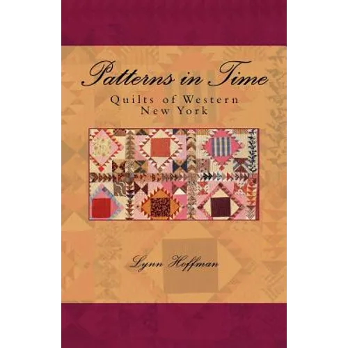 Patterns in Time: Quilts of Western New York