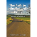 The Path to Mindful Well-Being