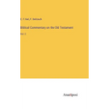 Biblical Commentary on the Old Testament: Vol. 2