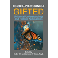 Highly-Profoundly Gifted: Universal Understandings and Holistic Approaches