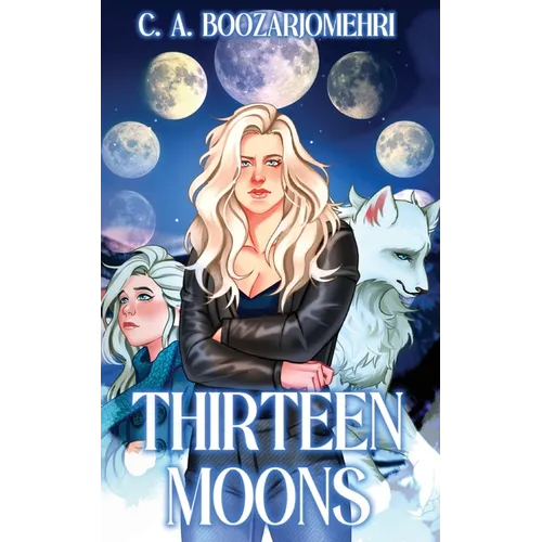 Thirteen Moons: The Werewolf Almanac