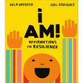 I Am!: Affirmations for Resilience