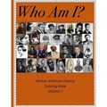 Who Am I? - African American History Coloring Book