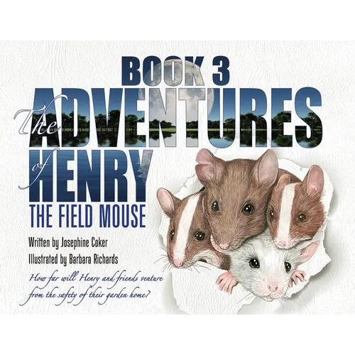 The Adventures of Henry the Field Mouse- Book Three