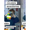 Children Reinventing Cinema: Snapshots from the Early 21st Century