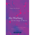 Aby Warburg and the Image in Motion