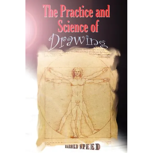 The Practice and Science of Drawing