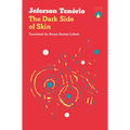 The Dark Side of Skin