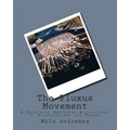 The Fluxus Movement: A Selective Annotated Bibliography of Dissertations and Theses