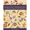 Beautiful Botanicals: 45 Appliqué Flowers & 14 Quilt Projects