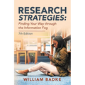 Research Strategies: Finding Your Way Through the Information Fog