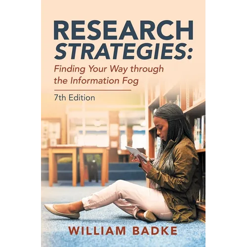Research Strategies: Finding Your Way Through the Information Fog