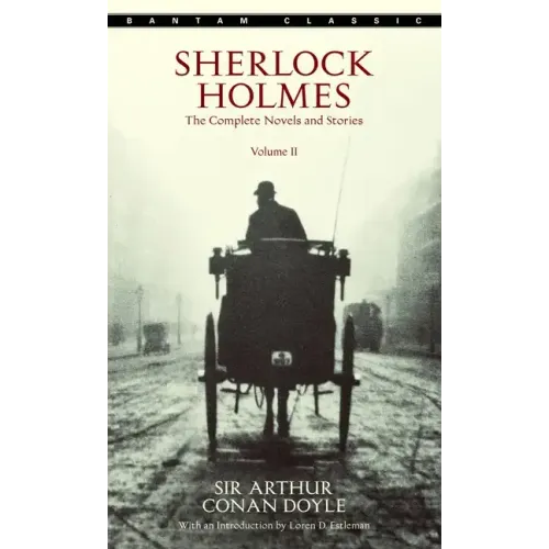 Sherlock Holmes: The Complete Novels and Stories Volume II