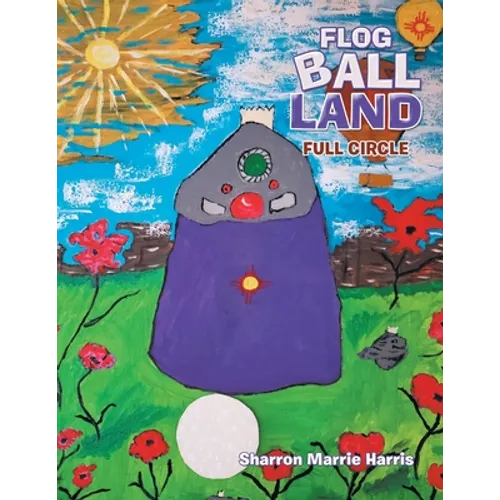 Flog Ball Land: Full Circle