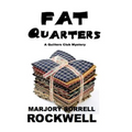 Fat Quarters
