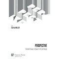 Perspective: Selected Essays on Space in Art and Design