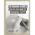 The Roaming Studio's Step-By-Step Guide to Drawing Faces