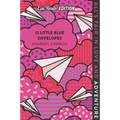 13 Little Blue Envelopes Epic Reads Edition
