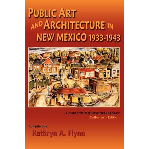 Public Art and Architecture in New Mexico, 1933-1943