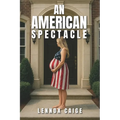An American Spectacle