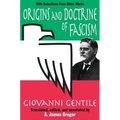 Origins and Doctrine of Fascism: With Selections from Other Works