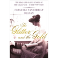 The Glitter and the Gold: The Real-Life Gladys Russell of "The Gilded Age" in Her Own Words