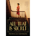 All That Is Secret