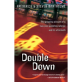 Double Down: Reflections on Gambling and Loss