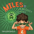 Miles and the Jealousy Fairy