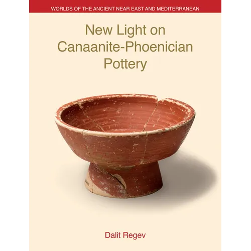 New Light on Canaanite-Phoenician Pottery