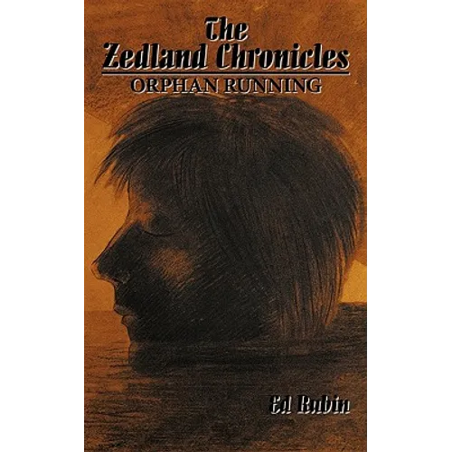 The Zedland Chronicles: Orphan Running