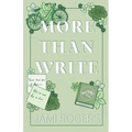 More Than Write: A Single Dad Grumpy Sunshine Romance