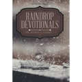 Raindrop Devotionals: Volume Two