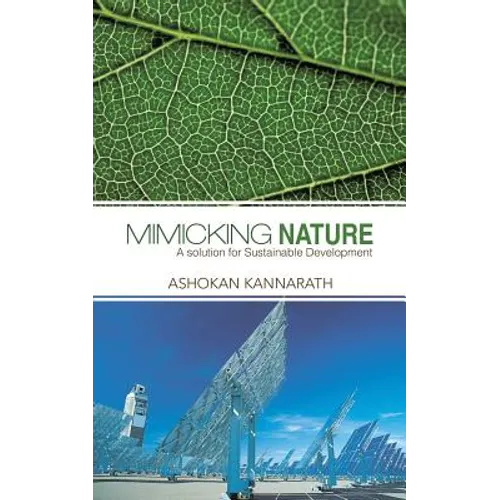 Mimicking Nature: A Solution for Sustainable Development