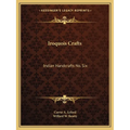 Iroquois Crafts: Indian Handcrafts No. Six