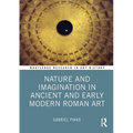 Nature and Imagination in Ancient and Early Modern Roman Art
