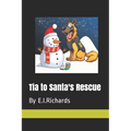 Tia to Santa's Rescue