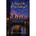 Is There Life After College?
