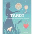 Tarot: Connect with Yourself, Develop Your Intuition, Live Mindfully