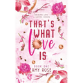 That's What Love Is